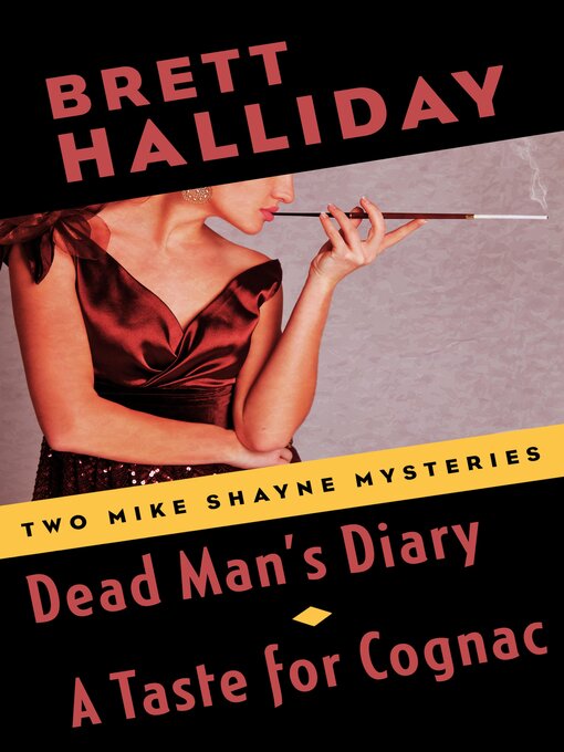 Title details for Dead Man's Diary and a Taste for Cognac by Brett Halliday - Available